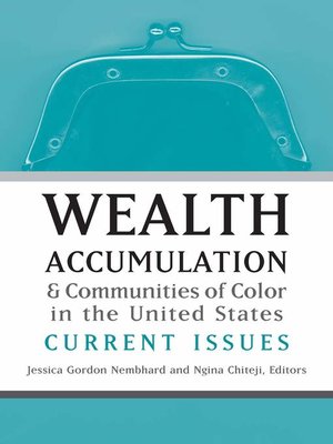 cover image of Wealth Accumulation and Communities of Color in the United States